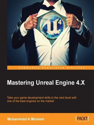 cover image of Mastering Unreal Engine 4.X